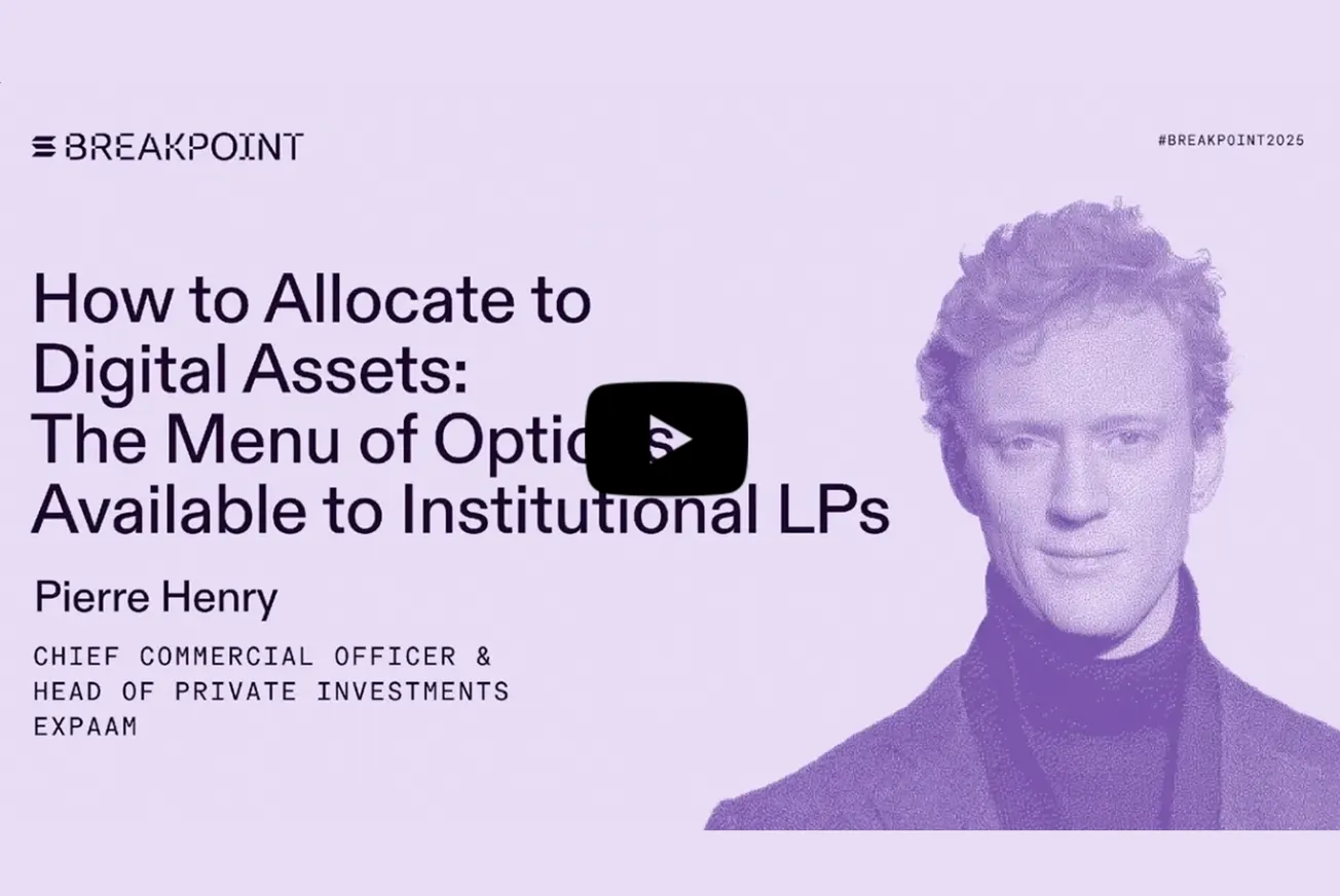 Solana Breakpoint 2025 - How to Allocate to Digital Assets: EXPAAM (Pierre Henry)